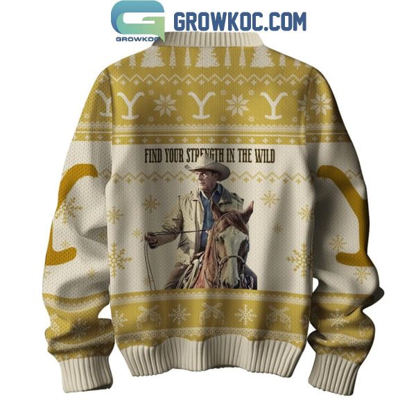 Yellowstone Find Your Strength In The Wild Christmas Ugly Sweater