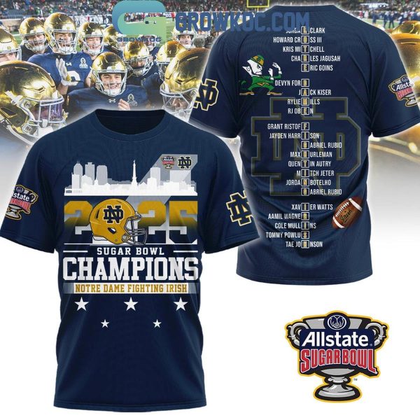 Notre Dame Fighting Irish Celebrating Sugar Bowl 2025 Champs Hoodie T-Shirt