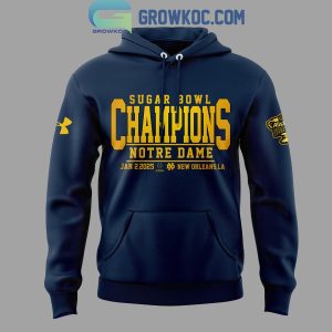 Notre Dame Football Champions Sugar Bowl Hoodie 2024 Hoodie T-Shirt Navy