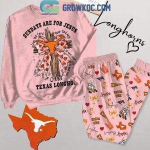 Texas Longhorns Sundays Are For Jesus And Longhorns Football Fleece Pajamas Set