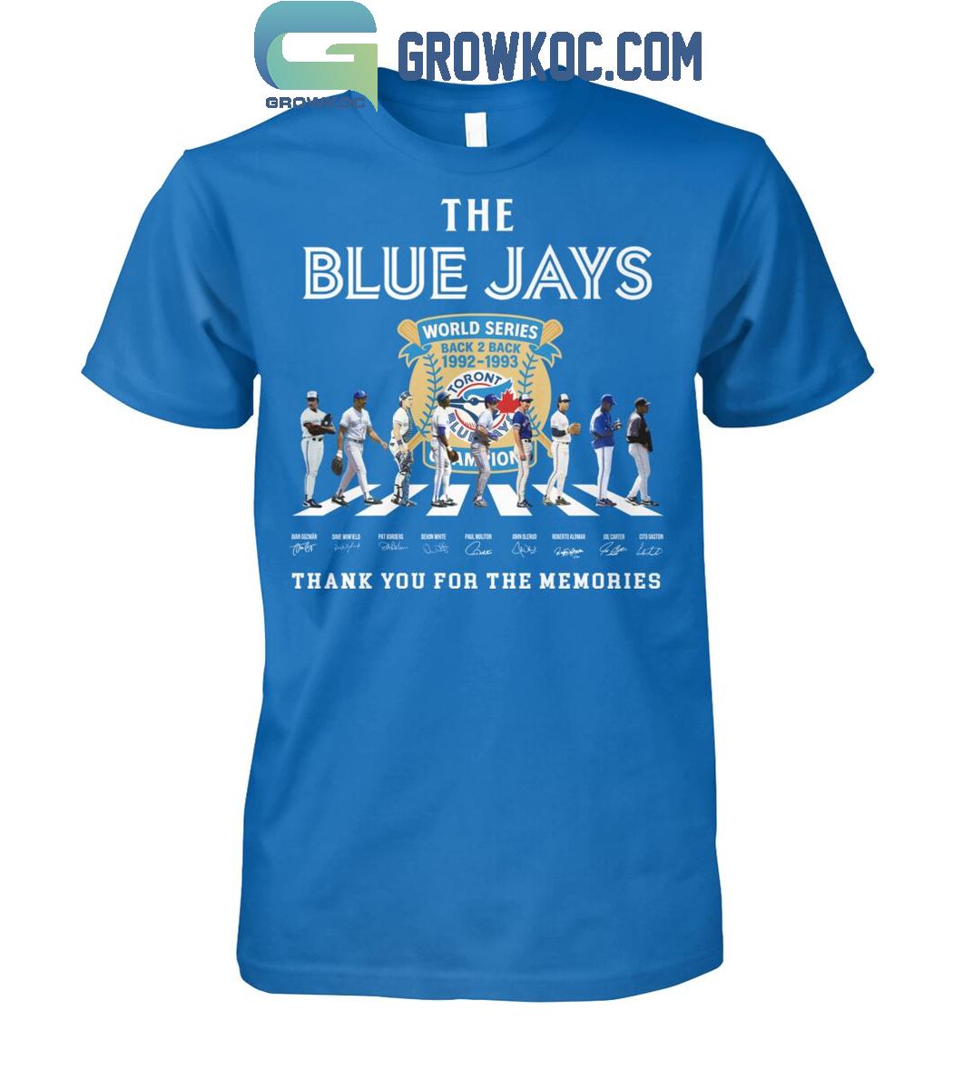 Toronto Blue Jays Back 2 Back World Series 1992 1993 Memories T Shirt Toronto Blue Jays Back 2 Back World Series 1992 1993 Memories T Shirt