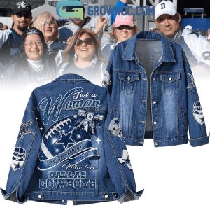Go Cowboys Just A Woman Who Loves Dallas Cowboys Denim Jacket