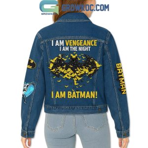 I Am Batman I Am Vengeance I Am The Night Denim Jacket
