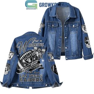 Raider Nation Just A Woman Who Loves Las Vegas Raiders Denim Jacket