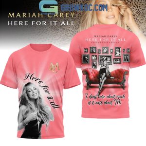 Mariah Carey Here For It All Shirt