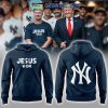 New York Yankees Jesus Won 2025 Hoodie Shirt