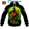Cincinnati Bengals Play Or Be Eaten Halloween Hoodie T-Shirt