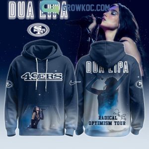San Francisco 49ers x Dua Lipa Tour 2025 Hoodie Shirt