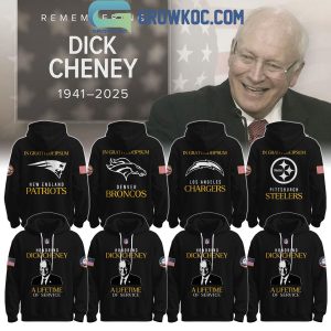All Team NFL x Dick Cheney Tribule Honoring A Lifetime Of Service Hoodie Shirt