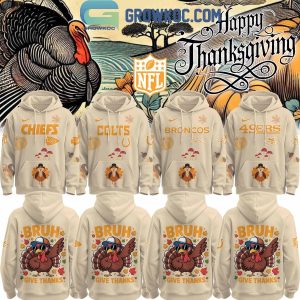 All Team NFL x Thanksgiving Bruh Give Thanks Hoodie Shirt