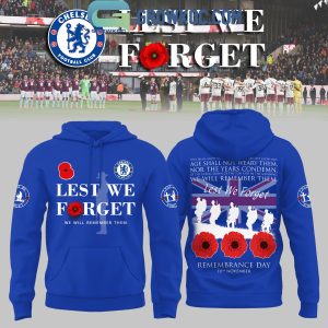 Chelsea Lest We Forget Hoodie Shirt
