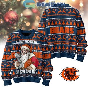 Chicago Bears Santa All I Want For Christmas Is Super Bowl Ugly Sweater