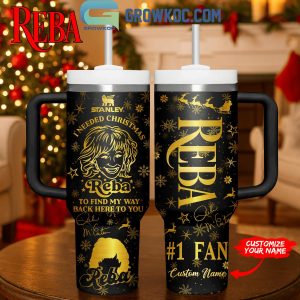 Reba I Needed Christmas To Find My Way Back Here To You Tumbler 40oz