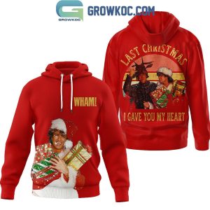 Wham Last Christmas I Gave You My Heart Hoodie T-Shirt