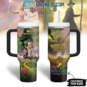 Wicked Changed For Good Tumbler 40oz