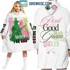 Wicked For Good Blanket Hoodie