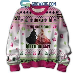 Wicked Pink Goes Good With Green Ugly Sweater