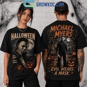 Halloween Michael Myers Evil Wears A Mask T Shirt Halloween Michael Myers Evil Wears A Mask T Shirt
