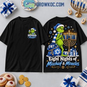 Grinch Eight Nights of Mischief and Miracles Hanukkah Shirt Grinch Eight Nights of Mischief and Miracles Hanukkah Shirt